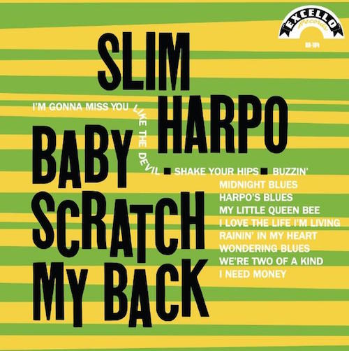 Harpo ,Slim - Baby Scratch My Back ( Ltd Lp )
